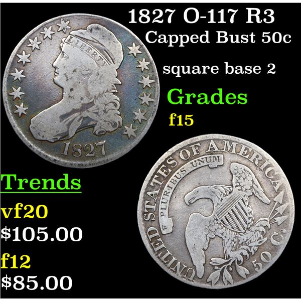 1827 O-117 R3 Capped Bust Half Dollar 50c Grades f+