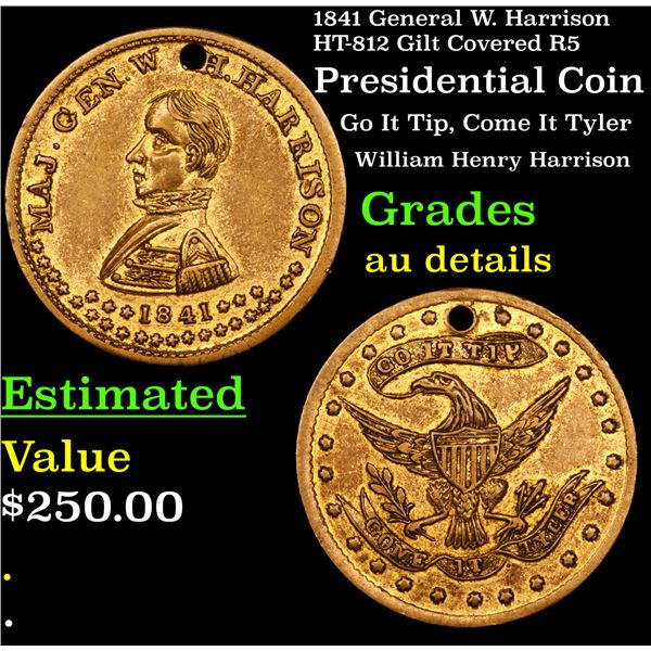 1841 General W. Harrison HT-812 Gilt Covered R5 Presidential Token Grades AU Details