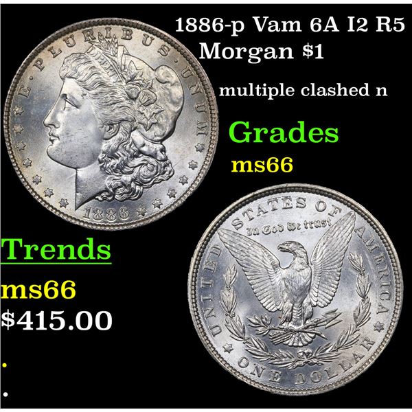 1886-p Vam 6A I2 R5 Morgan Dollar $1 Grades GEM+ Unc