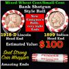 Image 1 : Mixed small cents 1c orig shotgun roll, 1918-d Wheat Cent, 1899 Indian cent other end, Seal Strong W