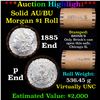 Image 1 : ***Auction Highlight*** AU/BU Slider Brinks Shotgun Morgan $1 Roll 1885 & P Ends Virtually UNC (fc)