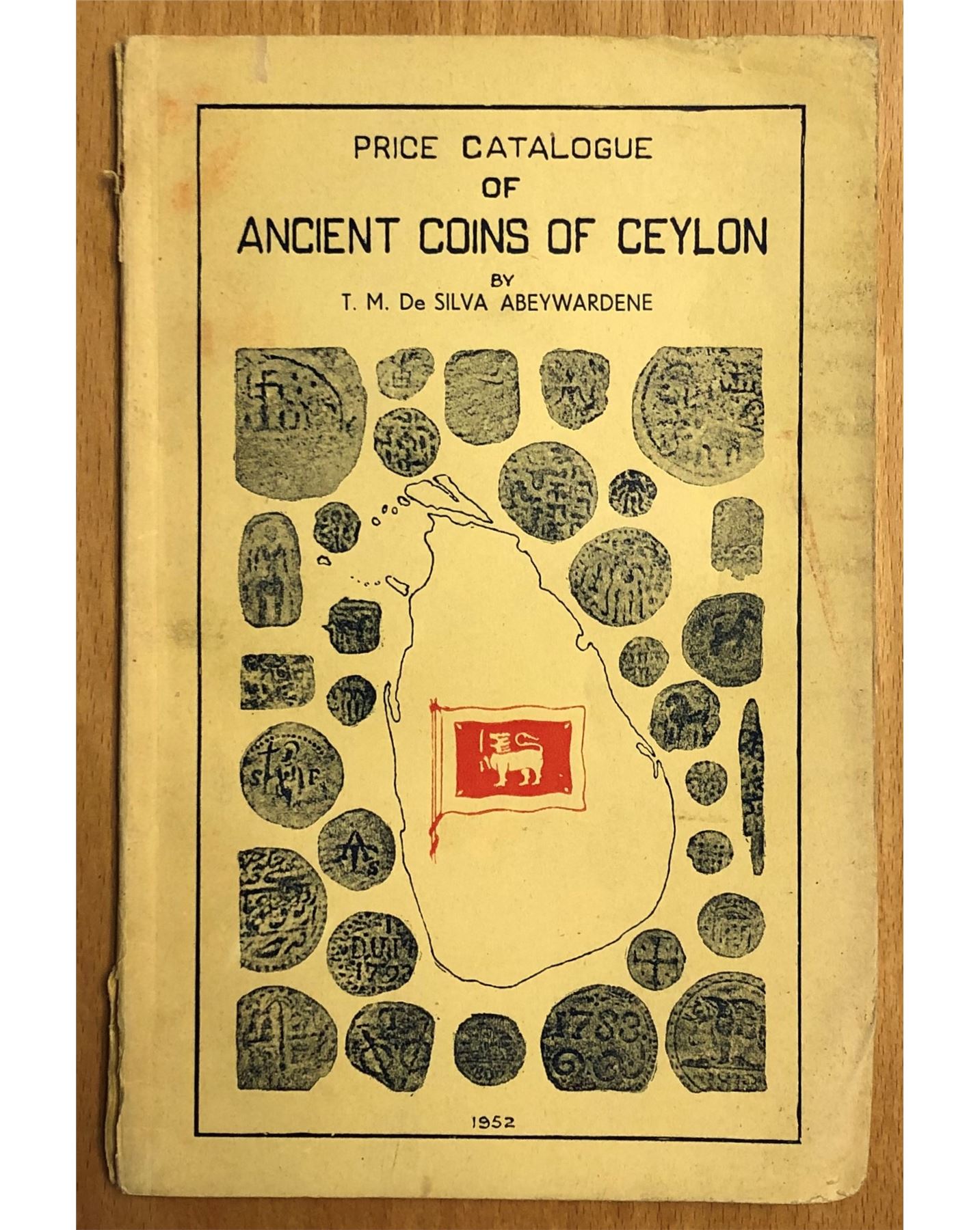 Abywardene, T. M. de Silva. Price Catalogue of Ancient Coins of Ceylon