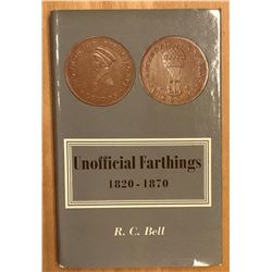 Bell, R. C. Unofficial Farthings, 1820-1870