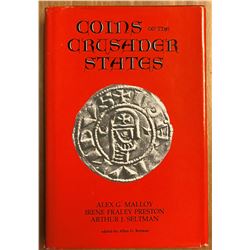 Malloy, Alex G., Irene Fraley Preston and Arthur J. Seltman. Coins of the Crusader States
