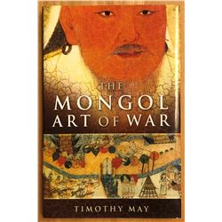May, Timothy. The Mongol Art of War