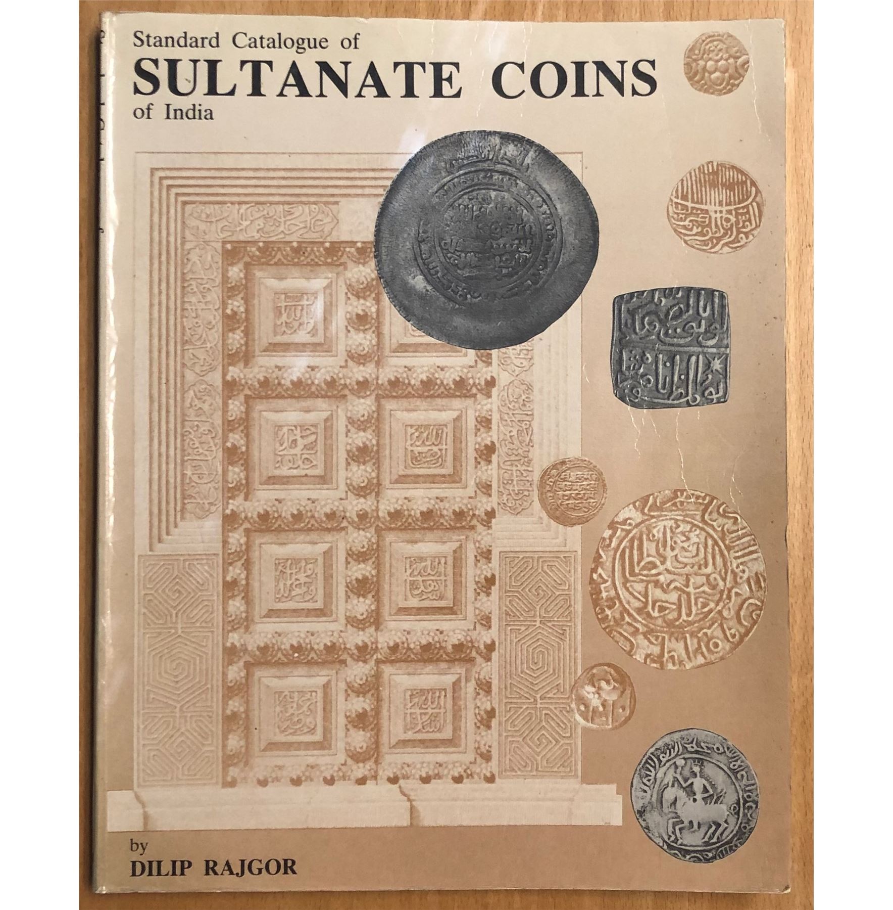 Dilip Rajgor Rajgor, Dilip. Standard Catalogue of Sultanate Coins of India