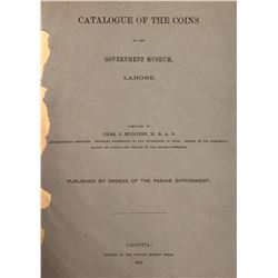 Rodgers, Chas. J. Catalogue of the Coins in the Government Museum, Lahore