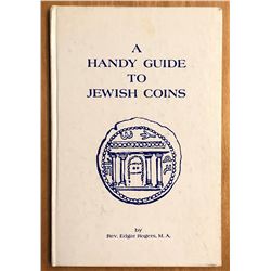 Rogers, Rev. Edgar. A Handy Guide to Jewish Coins