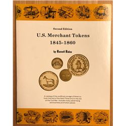 Rulau, Russell. U. S. Merchant Tokens, 1845-1860