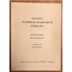 Schwarz, Florian. Sylloge Numorum Arabicorum Tuebingen: Ghazna / Kabul, XIVd Hurasan IV