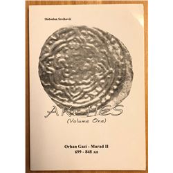 Sreckovic, Slobodan. Akches (Volume One): Orhan Gazi - Murad II, 699-848 AH