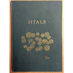 Tye, Robert and Monica Tye. Jitals