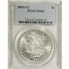 Image 3 : 1892-CC S$1 MS63 PCGS. A crisply struck representative
