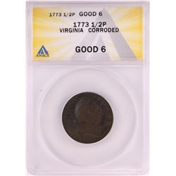 1773 Virginia Colonial Copper Half Penny Coin ANACS Good 6