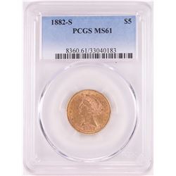 1882-S $5 Liberty Head Half Eagle Gold Coin PCGS MS61