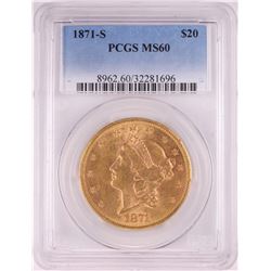 1871-S $20 Liberty Head Double Eagle Gold Coin PCGS MS60