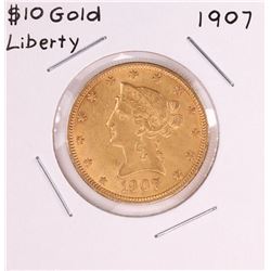 1907 $10 Liberty Head Eagle Gold Coin