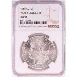 1881-CC VAM-2 Gouged "8" $1 Morgan Silver Dollar Coin NGC MS65