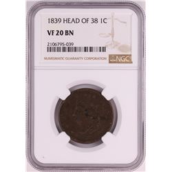 1839 Head of 38 Coronet Large Cent Coin NGC VF20 BN