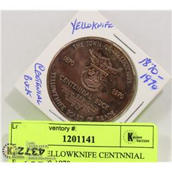 1970 1$ YELLOWKNIFE CENTENNIAL BUCK 1870-1970