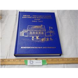 OSLER THE EARLY YEARS 1905-1947 HISTORY BOOK