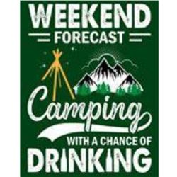 Weekend Forecast, Camping, Drinking Metal Pub Bar Sign