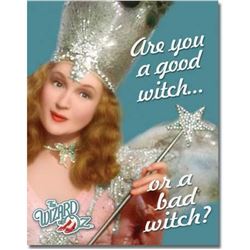 Wizard of Oz, Good or Bad Witch Decorative Metal Sign