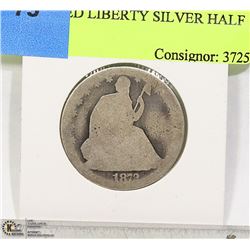 1873 SEATED LIBERTY SILVER HALF DOLLAR