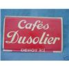 Image 1 : c.1930's? Cafes Dusolier Depot  Ici Coffee Sign#1388099