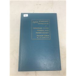 1966 Standard Catalogue of Canadian Coins, Tokens and Paper Money, 14th Edition. By Jim Charlton. Ha