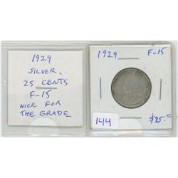 1929 George V Silver 25 Cents. The year of the Great Depression. F-15. Nice for the grade.