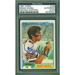 1981 TOPPS #195 ROGER WEHRLI AUTHENTIC AUTO (PSA/DNA CERTIFIED)