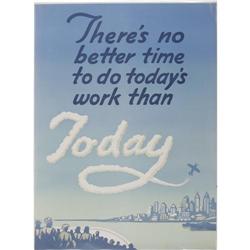 There's No Better Time... Propaganda Poster.
