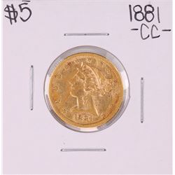1881-CC $5 Liberty Head Half Eagle Gold Coin