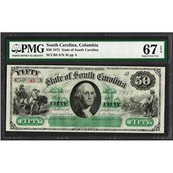 1872 $50 State of South Carolina Revenue Bond Obsolete Note PMG Superb Gem Unc. 67EPQ