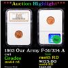 Image 1 : ***Auction Highlight*** NGC 1863 Our Army F-51/334 A Civil War Token 1c Graded ms64 rd By NGC (fc)