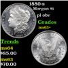 Image 1 : 1880-s Morgan Dollar $1 Grades Select+ Unc