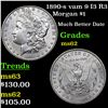 Image 1 : 1890-s vam 9 I3 R3 Morgan Dollar $1 Grades Select Unc