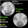 Image 1 : 1878-s Morgan Dollar $1 Grades Select Unc