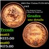 Image 1 : 1863 Our Union F-178-267a Civil War Token 1c Grades Unc Details