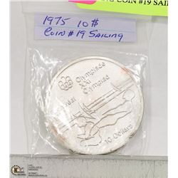1976 10$ OLYMPICS  COIN #19 SAILING