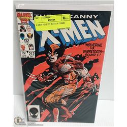 X-MEN # 212 1ST BATTLE COMIC