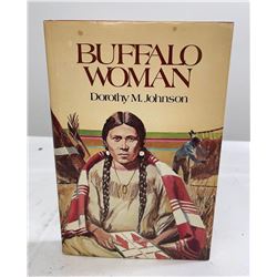 Buffalo Woman Dorothy Johnson Signed Book