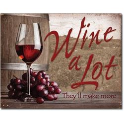 Wine A Lot Metal Pub Wine Bar Sign
