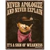 Image 1 : Never Apologize And Never Explain, John Wayne Metal Pub Bar Sign