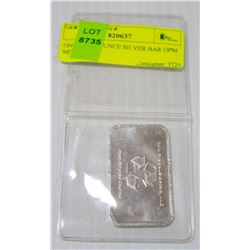 ONE TROY OUNCE SILVER BAR OPM MINT