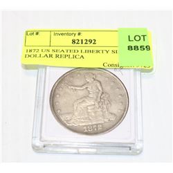 1872 US SEATED LIBERTY SILVER DOLLAR REPLICA