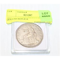 1872 US SEATED LIBERTY SILVER DOLLAR REPLICA