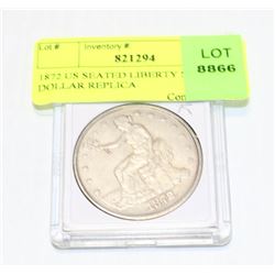 1872 US SEATED LIBERTY SILVER DOLLAR REPLICA