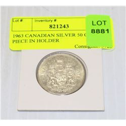 1963 CANADIAN SILVER 50 CENT PIECE IN HOLDER